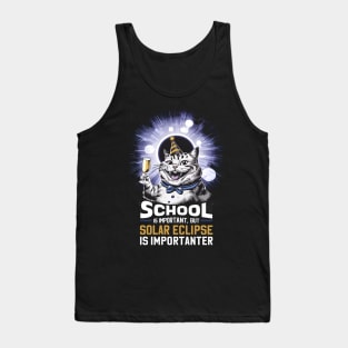 School Is Important But Solar Eclipse Is Importanter --- Funny Cat edition Tank Top